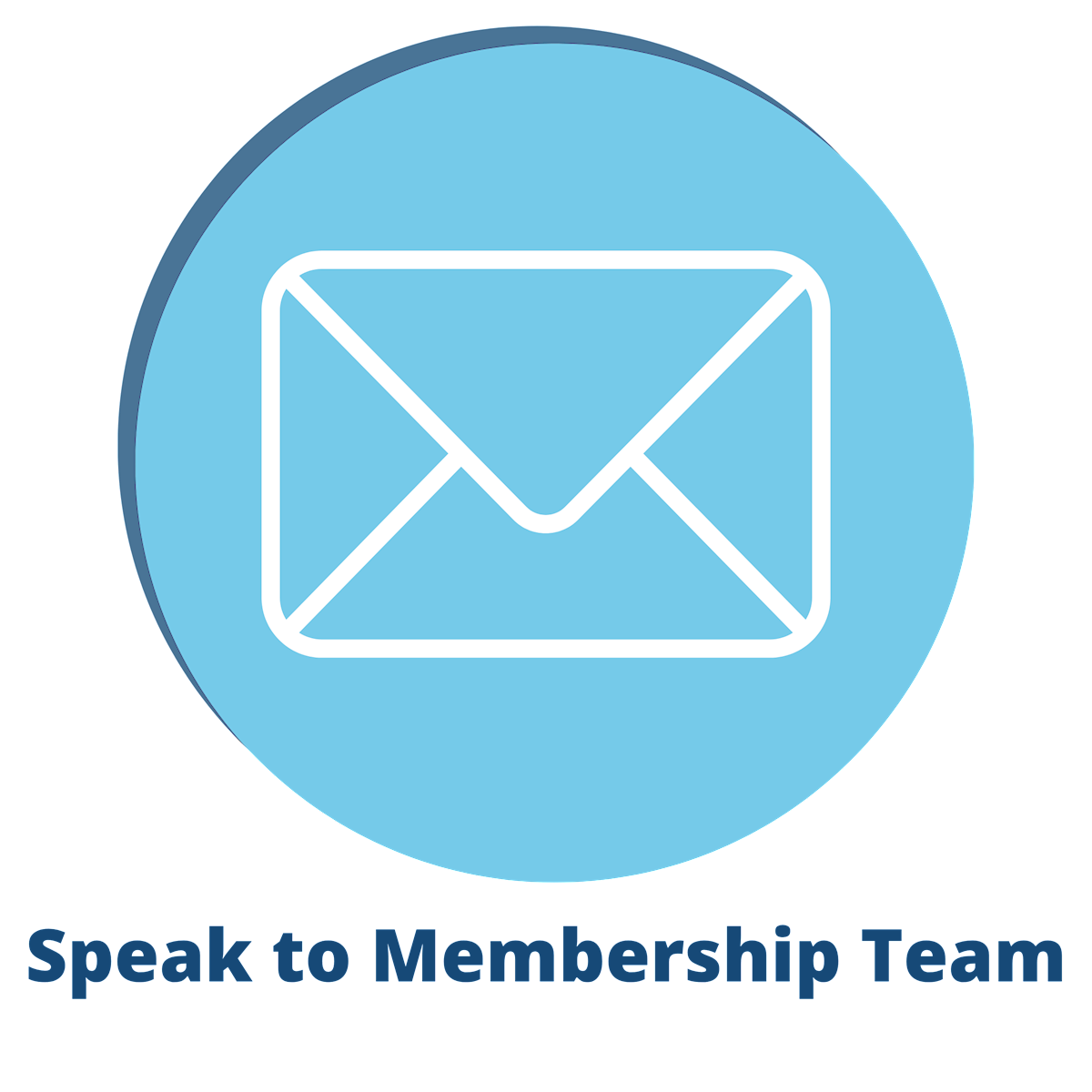 Speak to the Membership Team