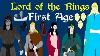 Lord Of The Rings First Age Complete