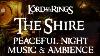 Lord Of The Rings Music U0026 Ambience The Shire A Peaceful Night In Bag End Relaxing Evening Rain